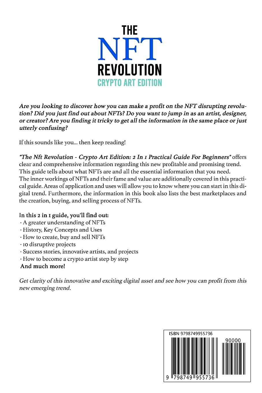 The Nft Revolution - Crypto art edition: 2 in 1 practical guide for beginners to create, buy and sell digital artworks and collectibles as non-fungible tokens