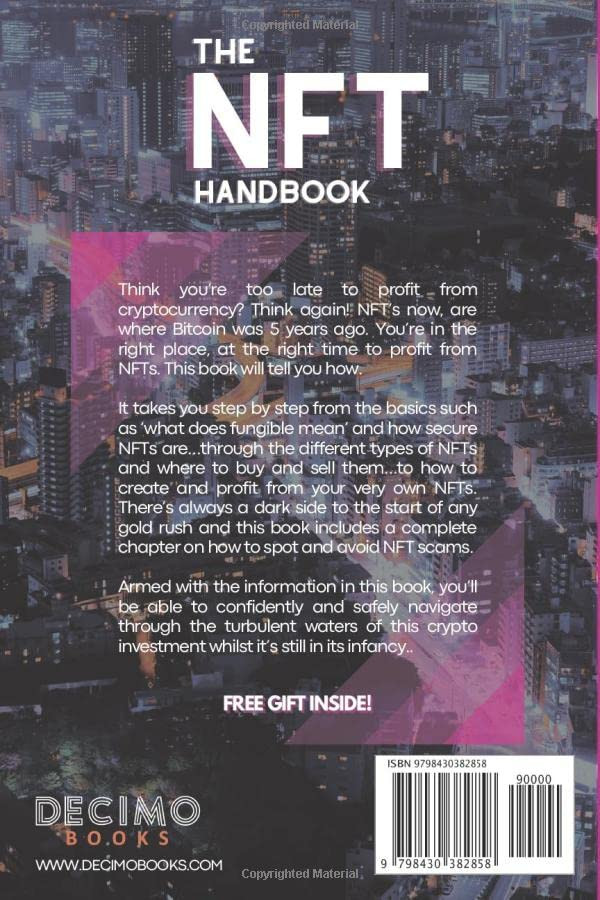 NFT Handbook: The Beginner's Guide to Create, Buy and Sell Non-Fungible Tokens and Start Making Money Right Now